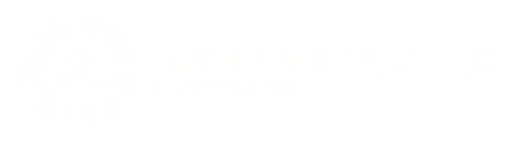 NOS SERVICES MAGNIFIQUE VOYANCE NOS SERVICES MAGNIQUE VOYANCE